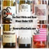 The Best White and Rosé Wines Under $20