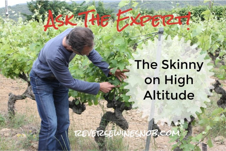 How Does Altitude Affect Wine? Ask The Expert! • Reverse Wine Snob