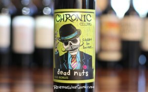 Chronic Cellars Dead Nuts - Good Bones
