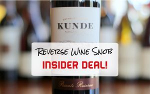 An Outstanding Insider Deal! The Kunde North Coast Private Reserve Red