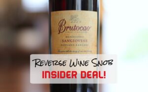 INSIDER DEAL! Brutocao Cellars Sangiovese – Stunning!