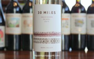 30 Miles Napa Valley Sauvignon Blanc – An Easy Choice