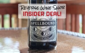 INSIDER DEAL! Spellbound Petite Sirah - 6 Bottles for Just $49.99
