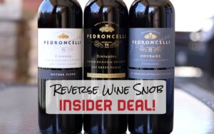 INSIDER DEAL! Pedroncelli Zinfandels - AUTOBUY!!