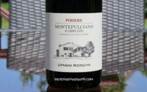 Umani Ronchi Podere Montepulciano d'Abruzzo - Satisfying