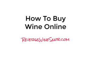How To Buy Wine Online