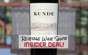 INSIDER DEAL! Kunde Sonoma Valley Zinfandel – Delightful!