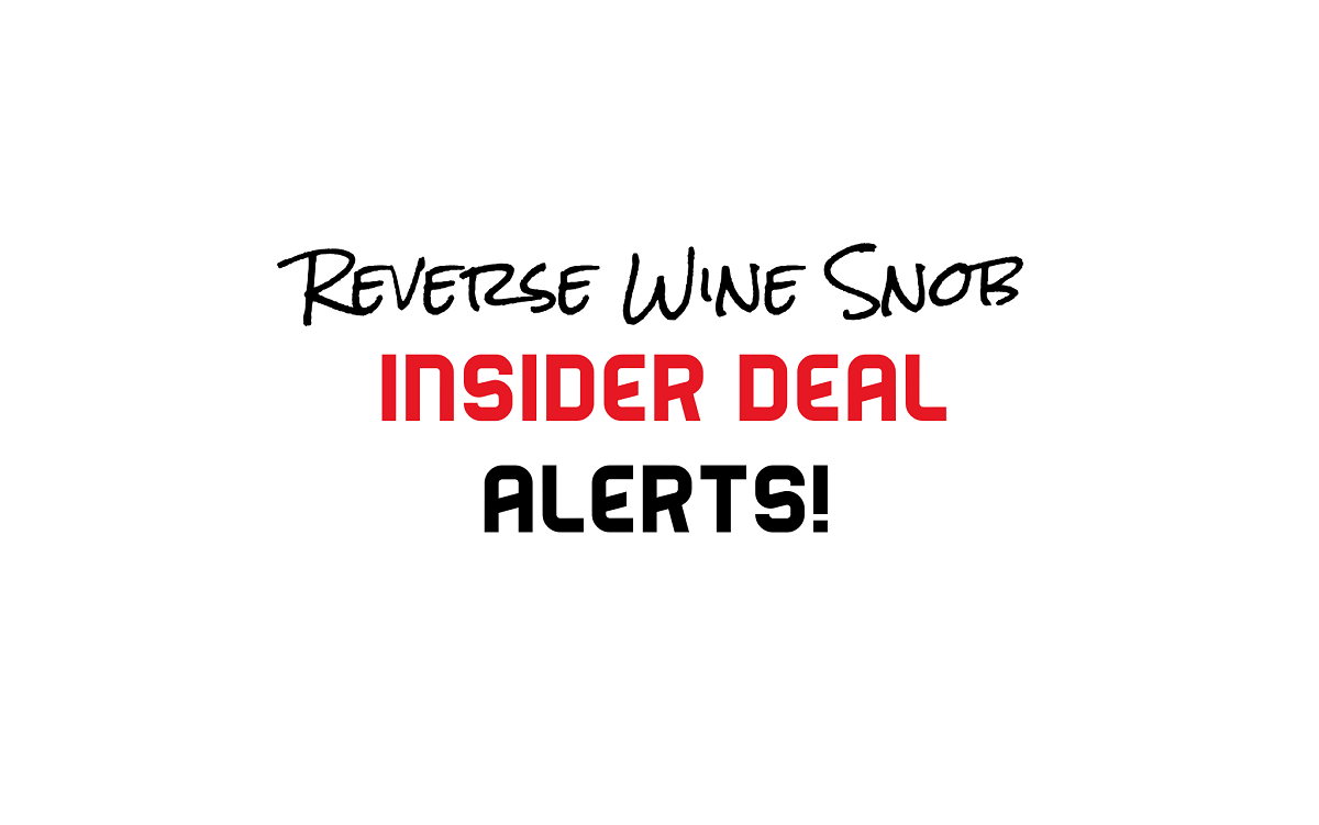Reverse Wine Snob Insider Deal Alerts
