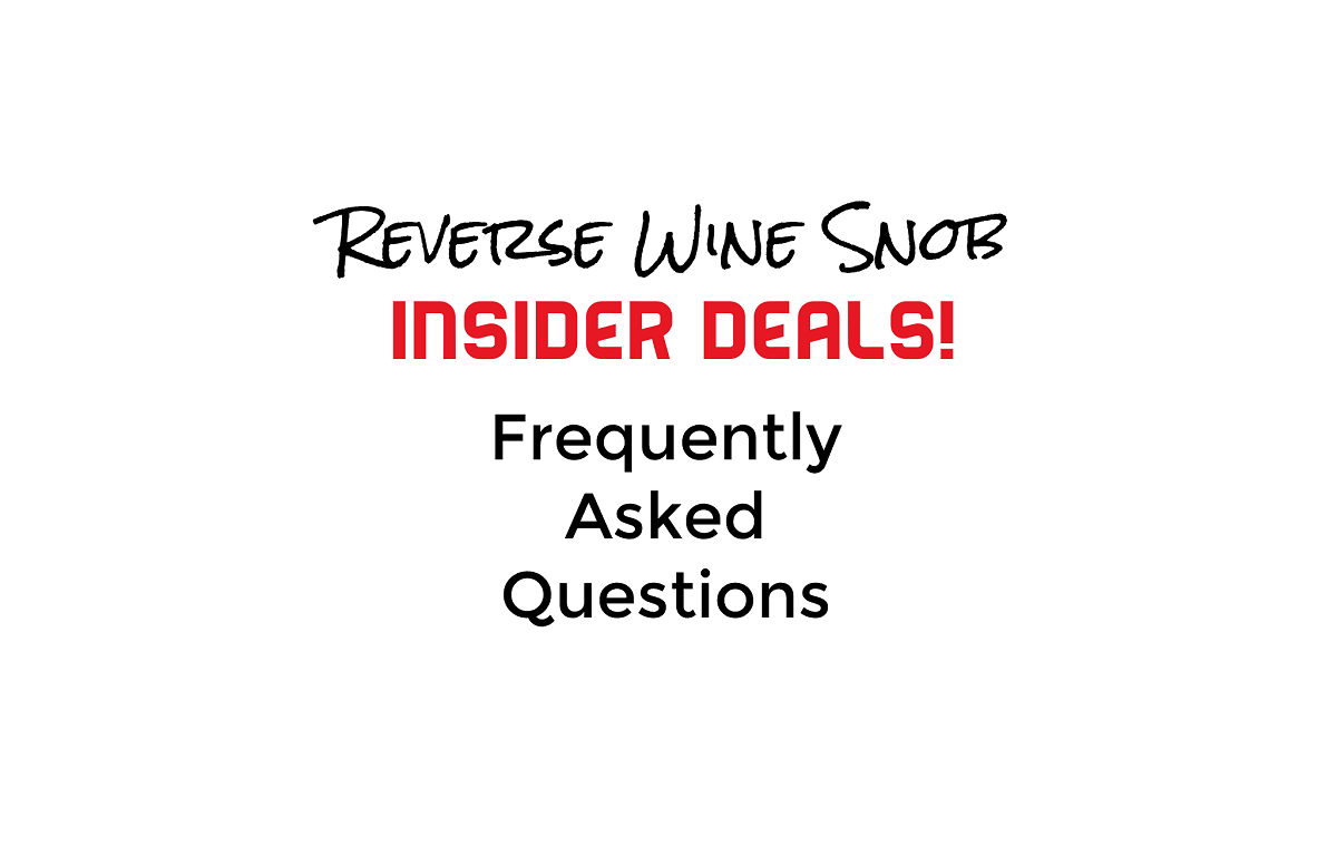 Reverse Wine Snob Insider Deals FAQ