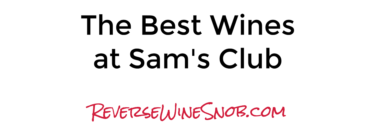 The Best Wines at Sam's Club