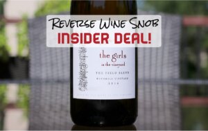 INSIDER DEAL! The Girls In The Vineyard The Field Blend - Darn Near Perfect
