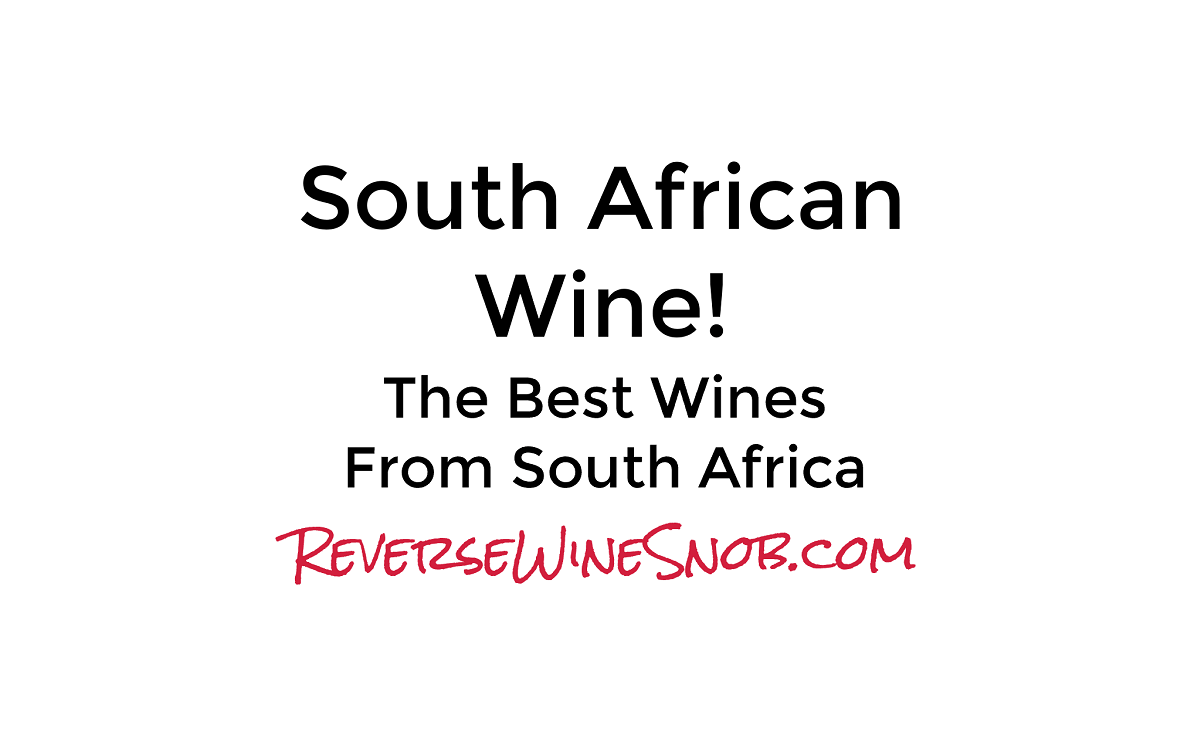 South African Wine The Best Wines From South Africa