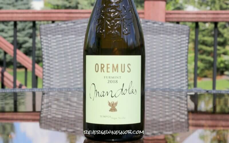 Oremus Mandolas Furmint Absolutely Lovely • Reverse Wine Snob