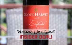 INSIDER DEAL! Scott Harvey Mountain Selection Zinfandel - AutoBuy!