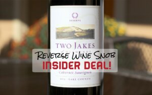 Our Best INSIDER DEAL Ever! 60% Off Perfect 10 Cab. The 2013 Two Jakes of Diamonds Reserve Cabernet Sauvignon