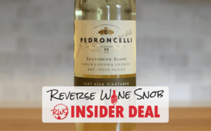 INSIDER DEAL! Pedroncelli Sauvignon Blanc - Uber Delicious