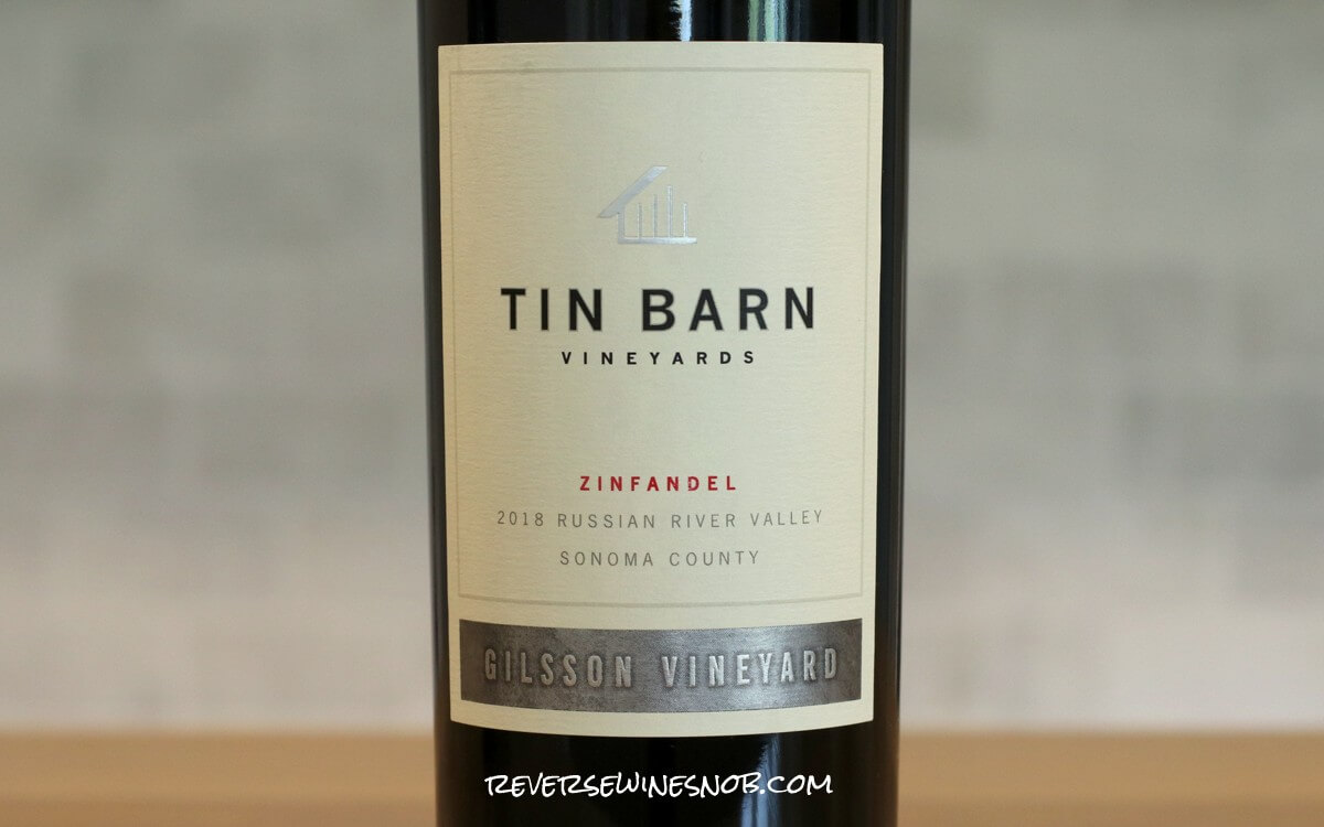 Tin Barn Gilsson Vineyard Russian River Valley Zinfandel Just Get It