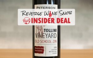 INSIDER DEAL! Peterson Tollini Old School Zin - A QPR Champ