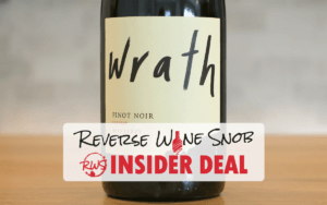 INSIDER DEAL! Wrath 115/667 Pinot Noir - Drinkability Defined