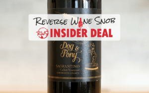 INSIDER DEAL! Comanche Cellars Dog & Pony Sagrantino - A Must Try