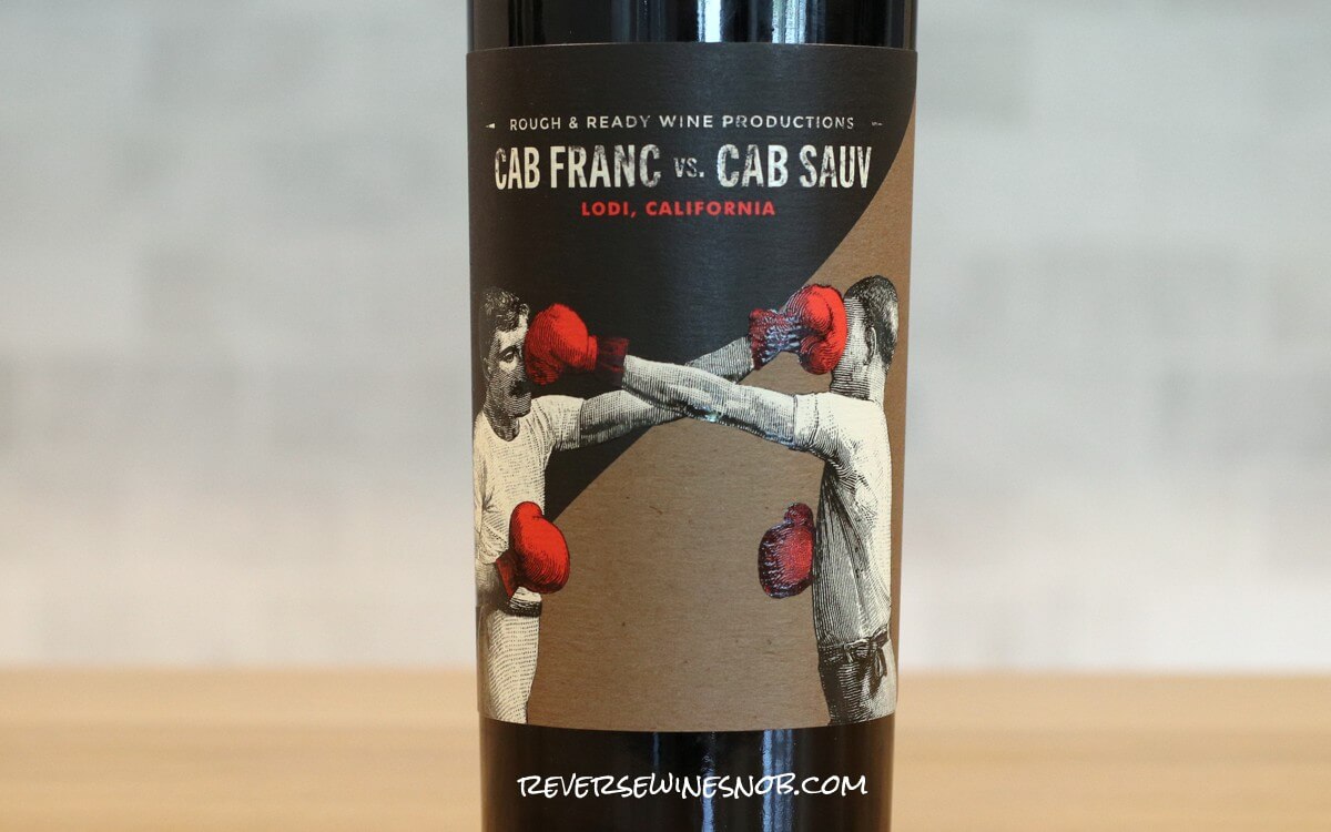 Rough And Ready Cab Franc vs Cab Sauv From Trader Joe's Review