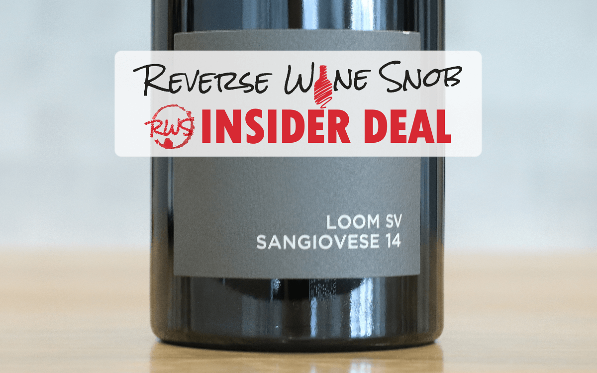 INSIDER DEAL! Loom SV Sangiovese - A Revelation