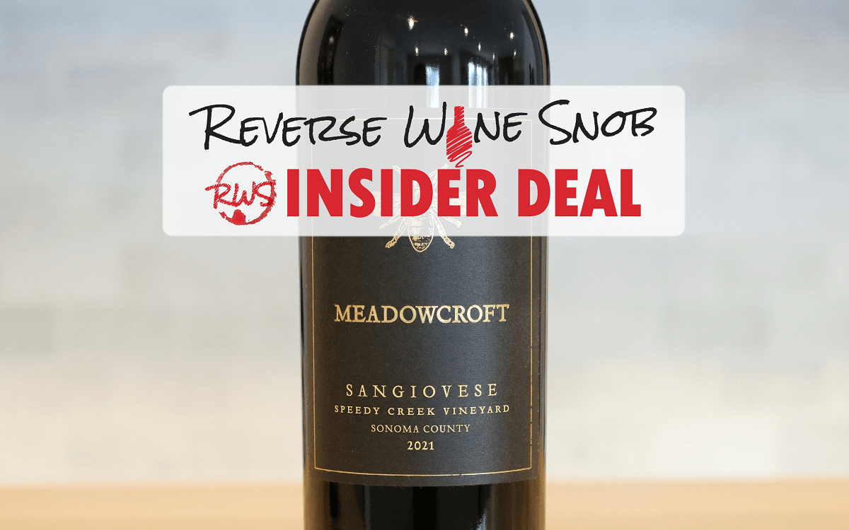 INSIDER DEAL! Meadowcroft Speedy Creek Knights Valley Sangiovese