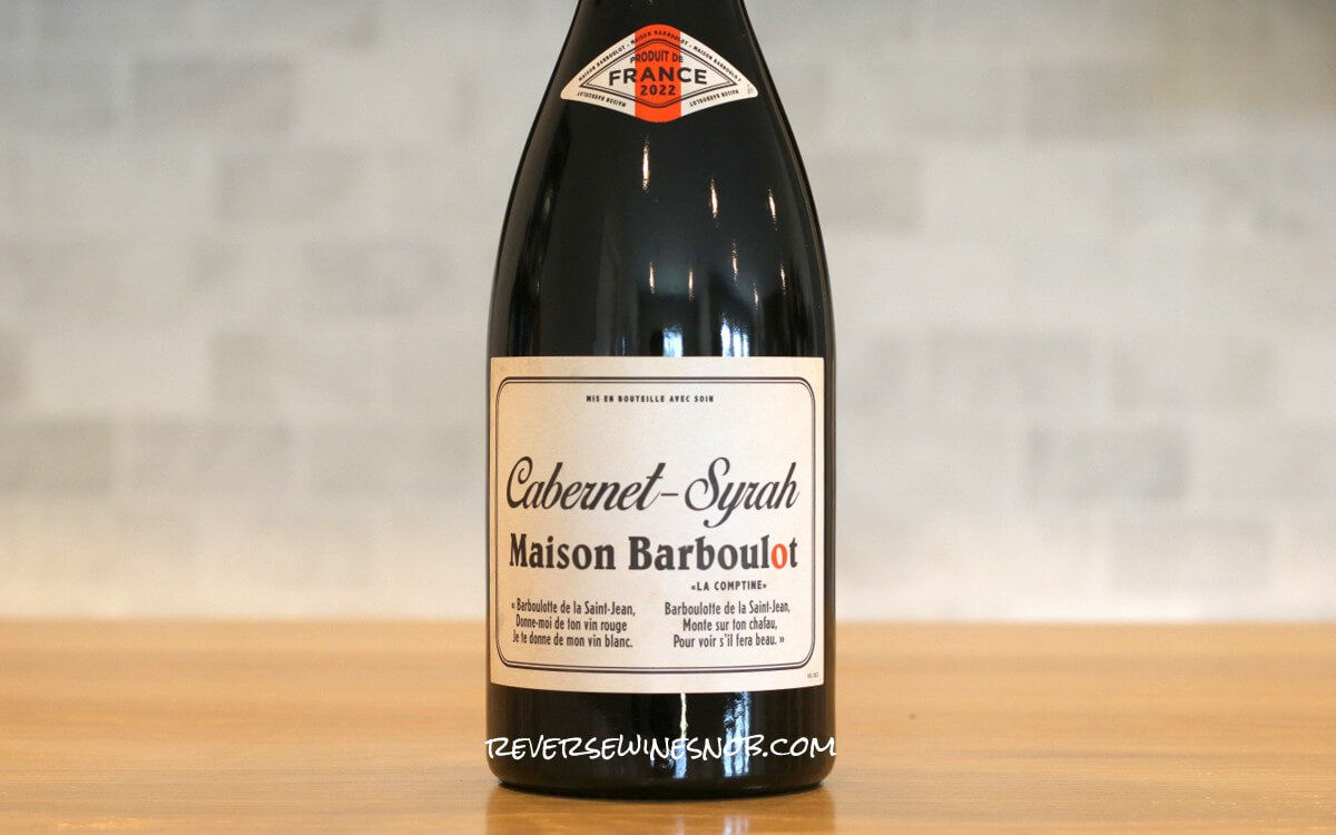 Maison Barboulot Cabernet-Syrah – Full-Blown Delicious