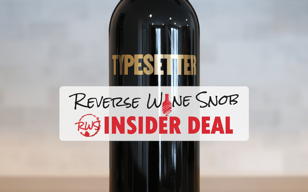 INSIDER DEAL! 94-Point Typesetter Napa Valley Oakville Zinfandel