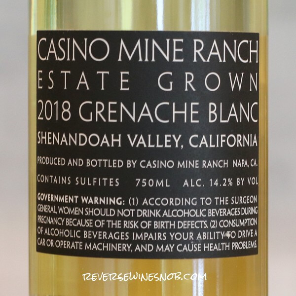 2018 Casino Mine Ranch Grenache Blanc Back Label