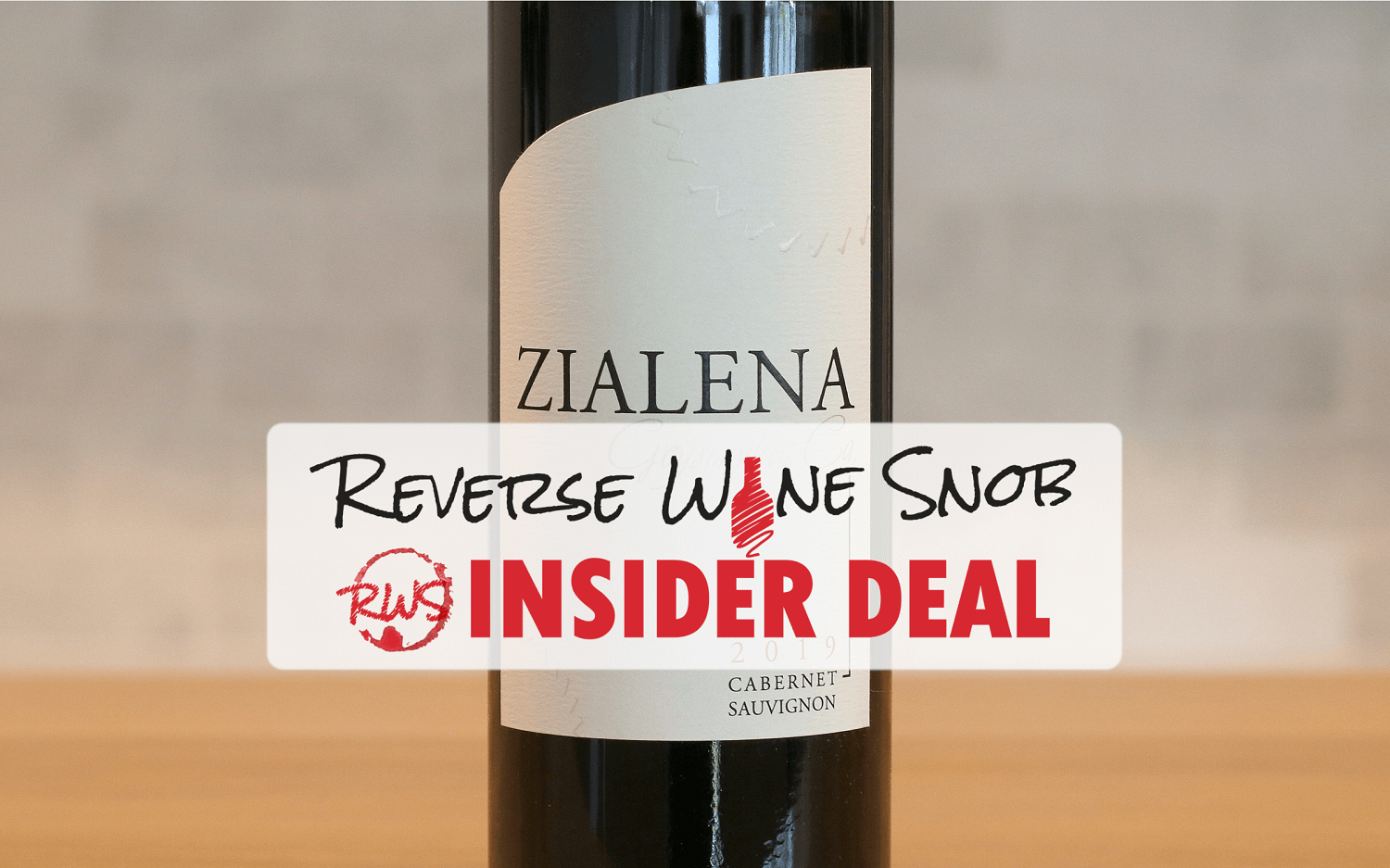INSIDER DEAL! Zialena Cabernet Sauvignon XX% OFF • Reverse Wine Snob