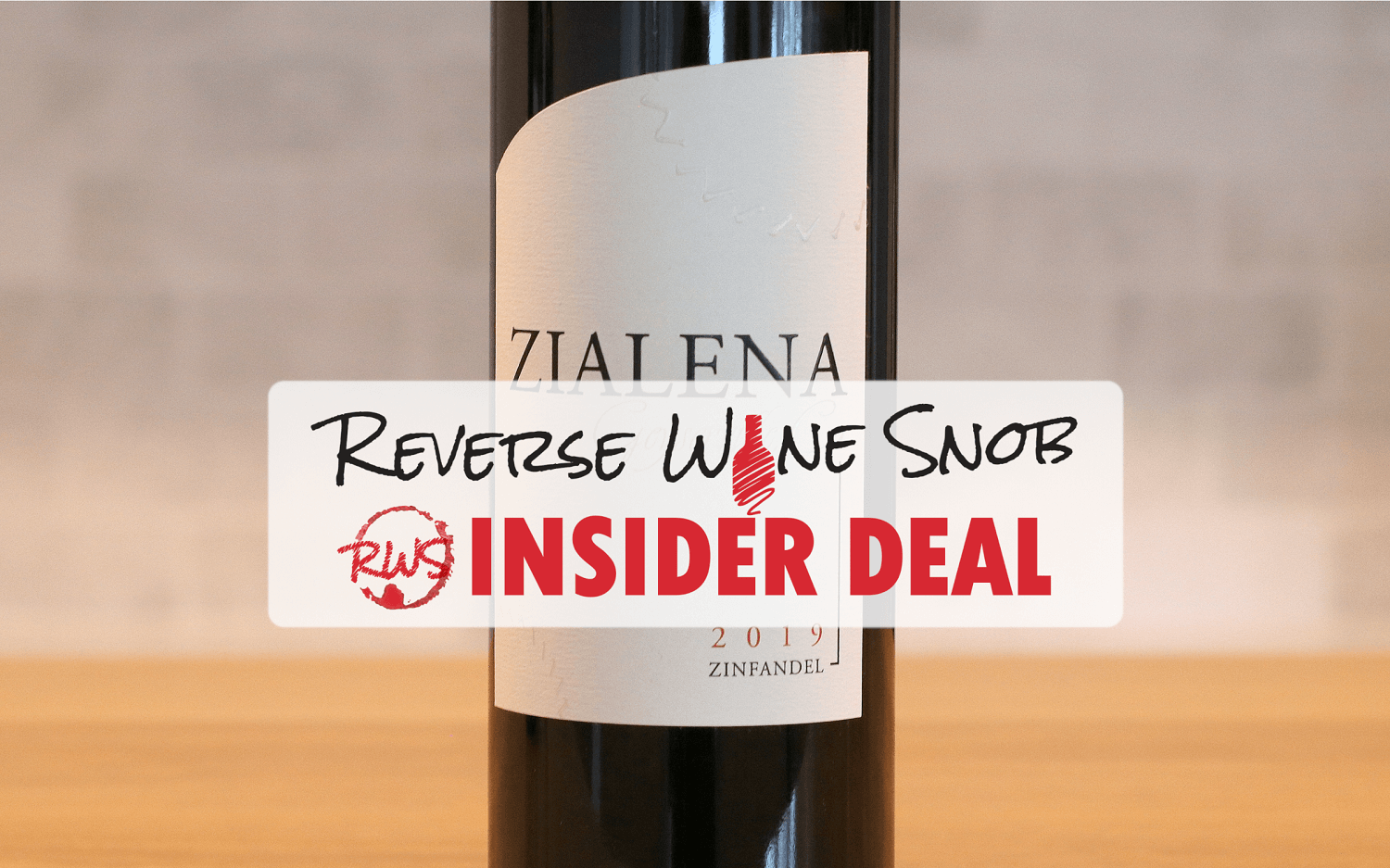 INSIDER DEAL! XX% OFF Zialena Alexander Valley Zinfandel • Reverse