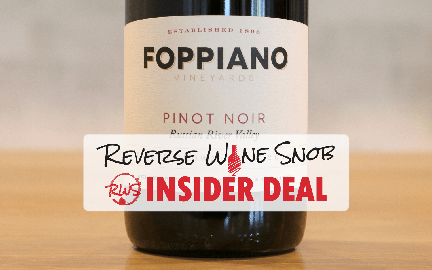 INSIDER DEAL! XX% OFF Foppiano Russian River Valley Estate Pinot Noir