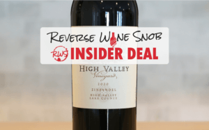 INSIDER DEAL! 67% OFF High Valley Vineyard Zinfandel