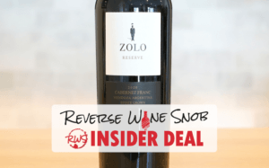 INSIDER DEAL! Zolo Reserve Cabernet Franc - Something Special