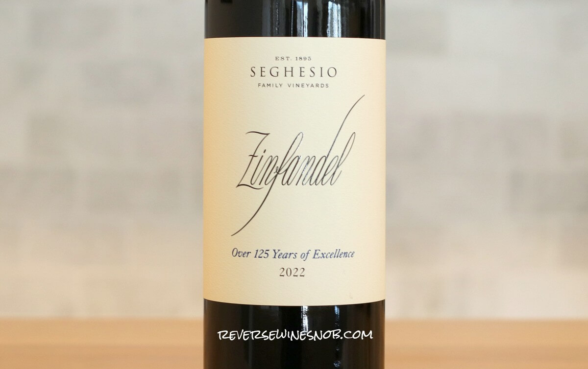 Seghesio Sonoma Zinfandel - A Consistent Crowd-Pleaser