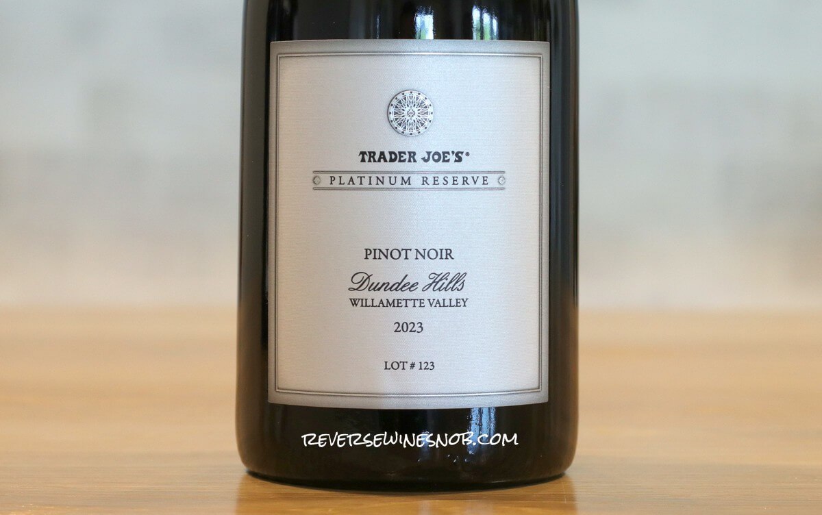 Trader Joe's Platinum Reserve Dundee Hills Pinot Noir Review