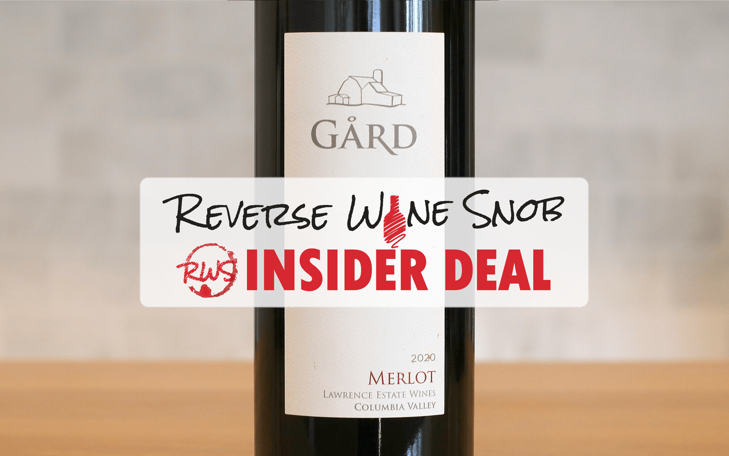 INSIDER DEAL! XX% OFF 94-Point Gard Lawrence Estate Merlot!
