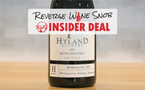 INSIDER DEAL! 54% OFF Hyland Estate Old Vine McMinnville Pinot Noir