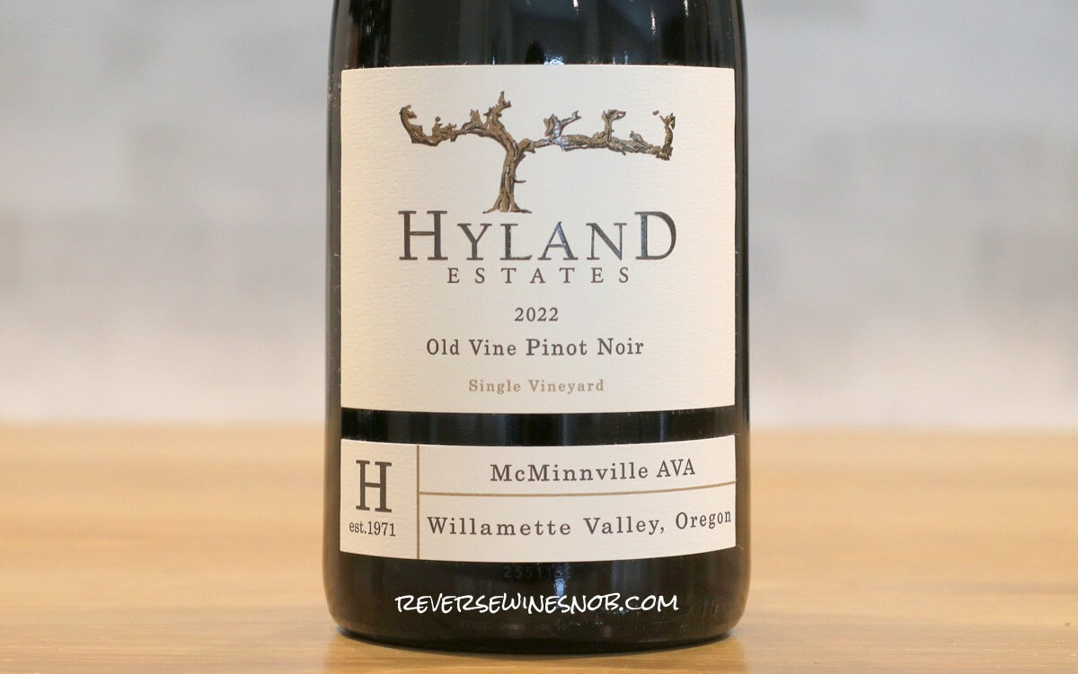 2022 Hyland Estate Old Vine McMinnville Pinot Noir