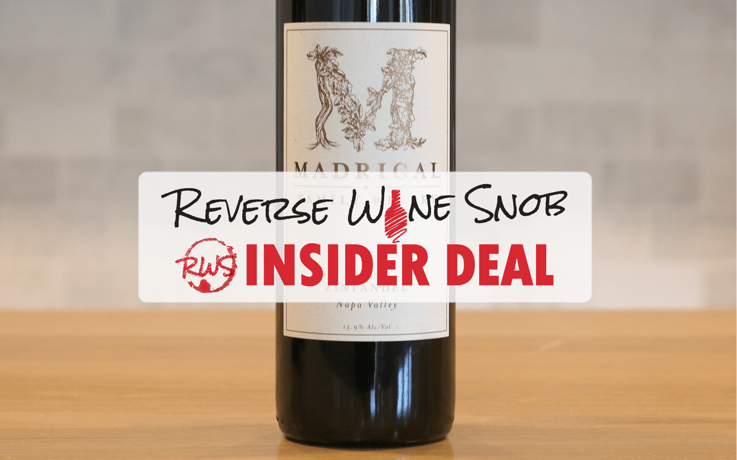 INSIDER DEAL! 54% OFF 92-93 Point Madrigal Napa Valley Zinfandel