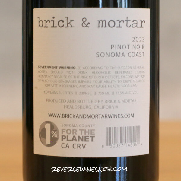 2023 Brick & Mortar Sonoma Coast Pinot Noir Back Label