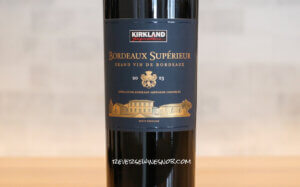 Kirkland Signature Bordeaux Superieur - A Bordeaux Bargain From Costco