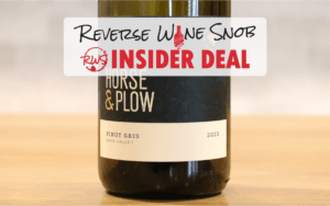 INSIDER DEAL! 44% OFF 91-93 Point Horse & Plow Napa Valley Pinot Gris