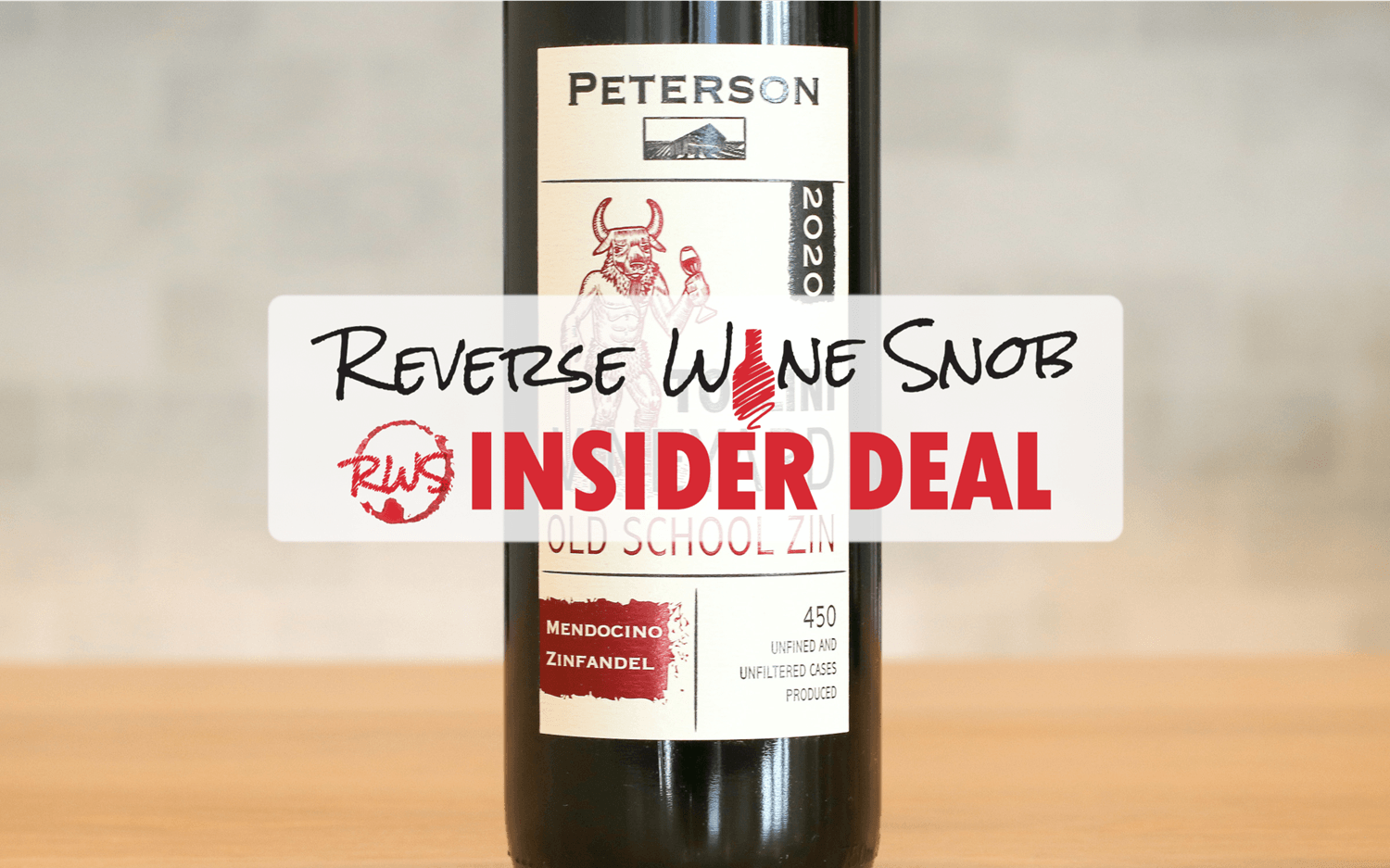 INSIDER DEAL! Peterson Tollini Old School Zin - A QPR Champ