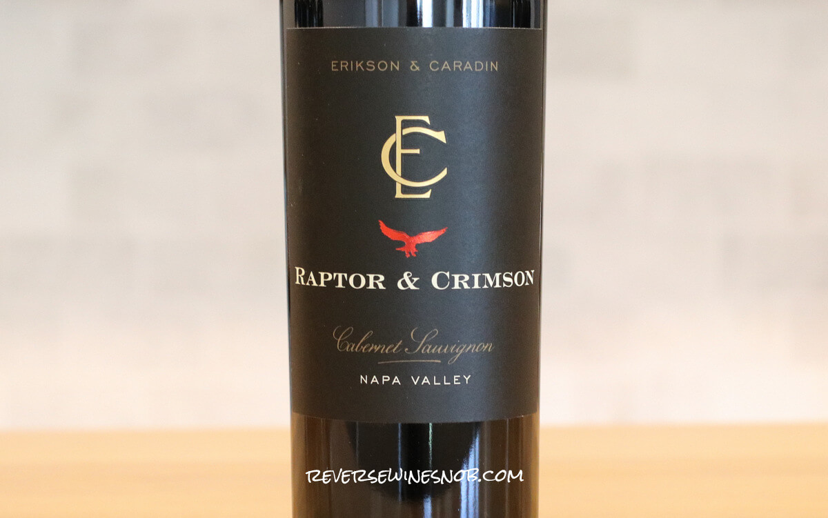 Erikson & Caradin Raptor & Crimson Napa Valley Cabernet Sauvignon