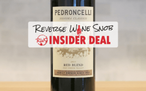 INSIDER DEAL! Pedroncelli Sonoma Classico - A Red Blend Revelation